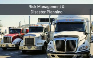 transport trucks parted with a banner overlay that says "Risk Management & Disaster Planning"